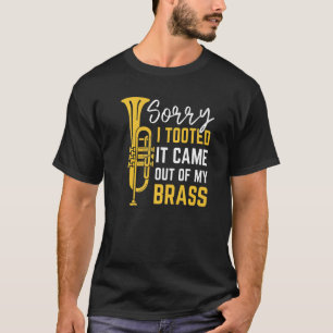 T-shirt Désolé De L'Avoir Emporté De Mon Brass Drôle Trump