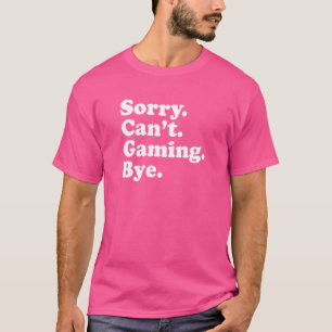 T-shirt Désolé de ne pas pouvoir jouer à l'initié antisoci