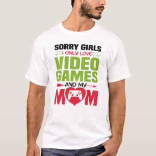 T-shirt Désolé Filles J'Aime Seulement Jeux Vidéo Et Ma Ma