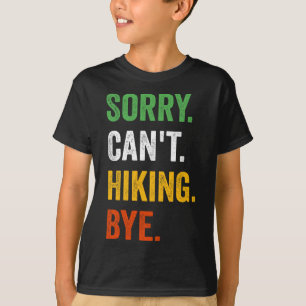 T-shirt Désolé, impossible de faire de la randonnée, au re
