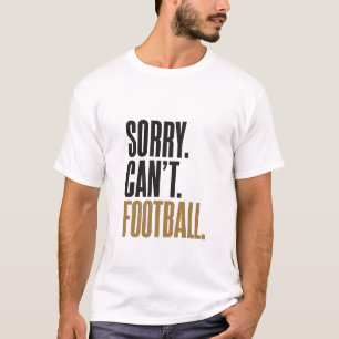 T-shirt Désolé, impossible, typographie de football, t-shi