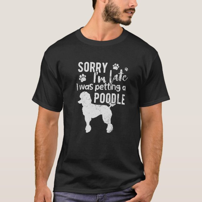 T-shirt Désolé, J'Ai Été En Retard En Train De Peindre Un  (Devant)