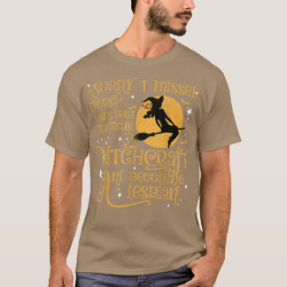 T-shirt Désolé J'Ai Manqué Église J'Étais Occupé Pratiquer