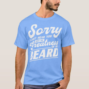 T-shirt Désolé Je Canx27t Vous Entendez Sur La Grandeur De
