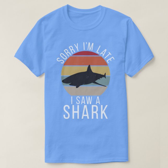T-shirt Désolé, je l'ai vu en retard. (Design devant)