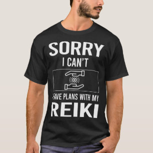 T-shirt Désolé je ne fais pas de Reiki