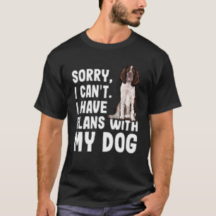 T-shirt Désolé Je Ne Peux Pas Avoir Des Plans Avec Mon Spr