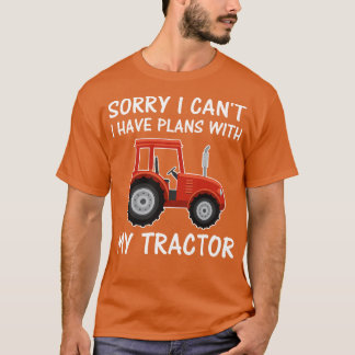 T-shirt Désolé Je Ne Peux Pas Avoir Des Plans Avec Mon Tra