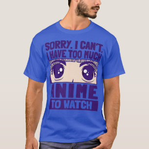 T-shirt Désolé, je ne peux pas avoir trop d'envie de regar