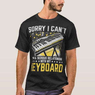 T-shirt Désolé, Je Ne Peux Pas Avoir Une Relation Sérieuse