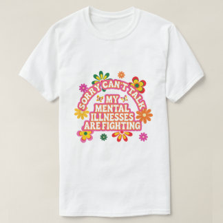 T-shirt Désolé, je ne peux pas parler, mes problèmes de sa