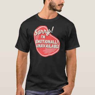 T-shirt Désolé je ne suis pas disponible Funny Anti Social