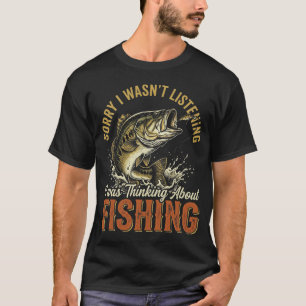 T-shirt Désolé je n'écoutais pas Je pensais au poisson