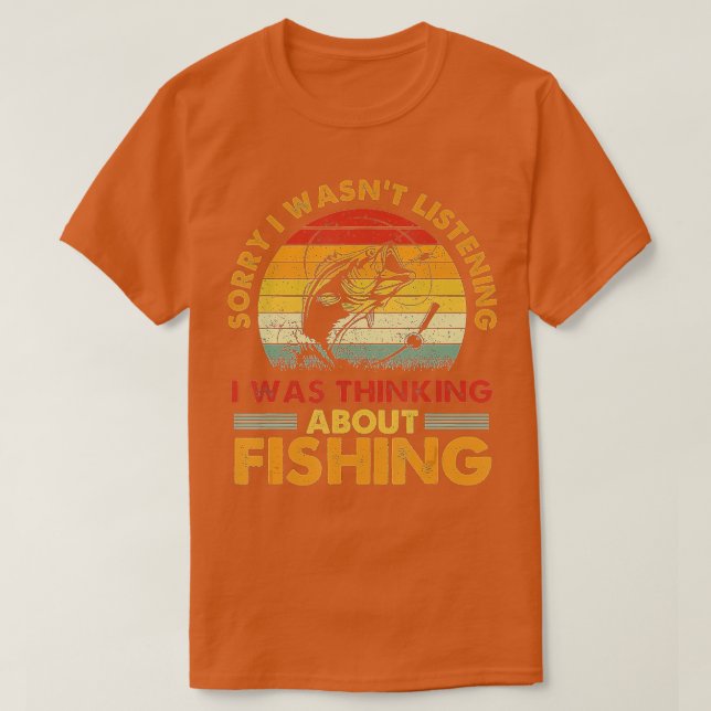 T-shirt désolé, je n'écoutais pas que je pensais à fish i (Design devant)