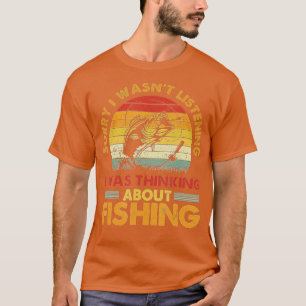 T-shirt désolé, je n'écoutais pas que je pensais à fish i