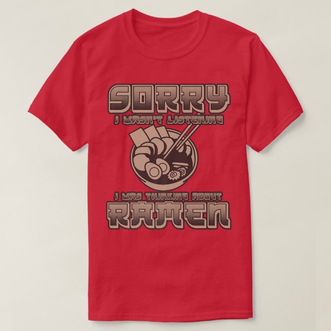 T-shirt Désolé, je n'écoutais pas que je pensais à la hont (Design devant)