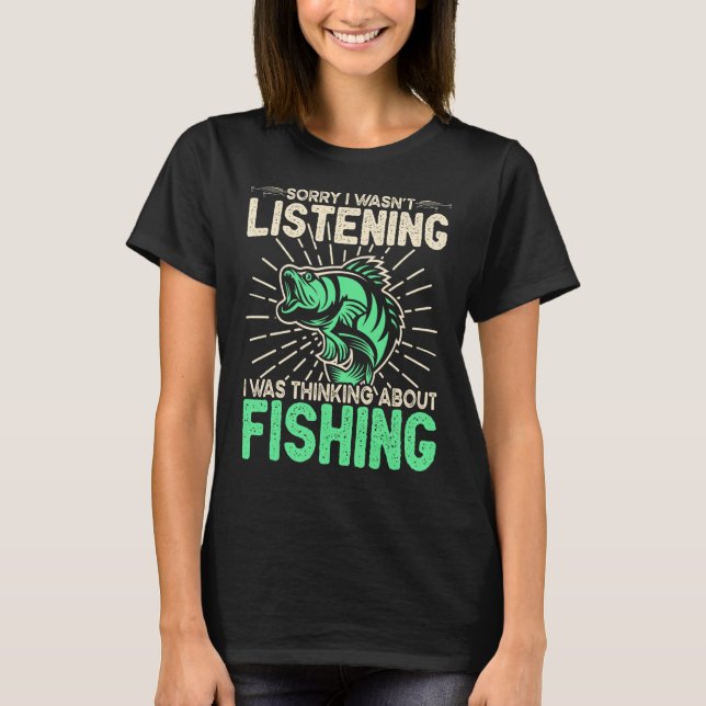 T-shirt Désolé, je n'écoutais pas que je pensais au poisso (Devant)
