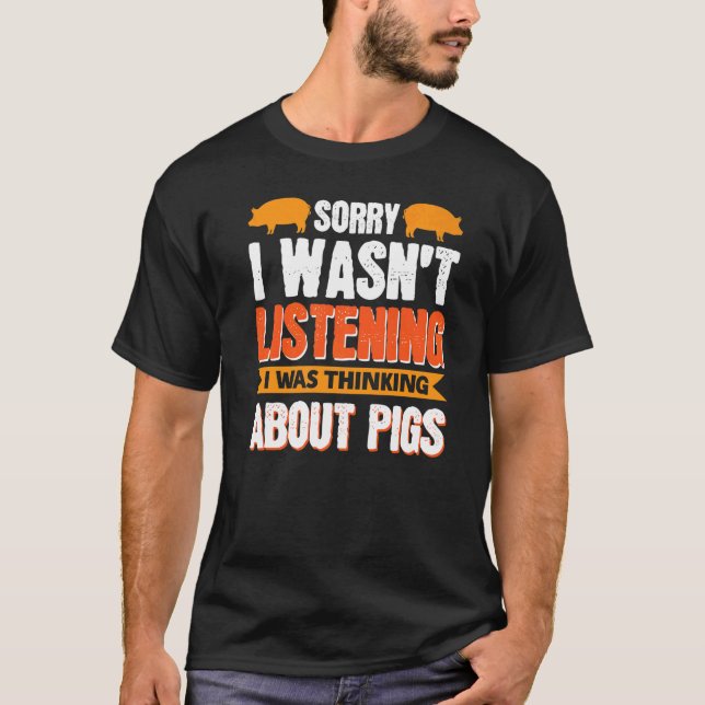 T-shirt Désolé, je n'écoutais pas que je pensais aux cocho (Devant)
