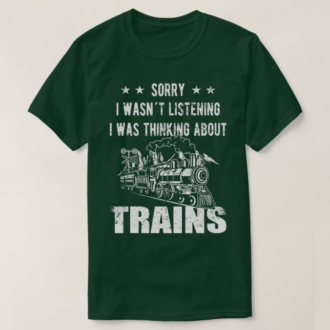 T-shirt Désolé, je n'écoutais pas Railroad Collector Model (Design devant)