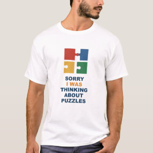 T-shirt Désolé, je pensais aux puzzles