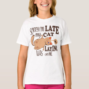 T-shirt Désolé je suis en retard mon chat était allongé su