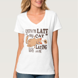 T-shirt Désolé je suis en retard mon chat était allongé su