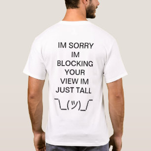 T-shirt Désolé, je suis tall, j\_(ツ)_/...