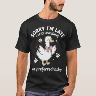 T-shirt Désolé, j'évitais les tâches non préférées Sped
