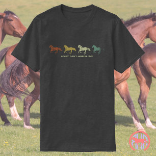 T-shirt Désolé, les chevaux ne peuvent pas obéir Drôle c