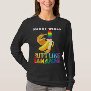 T-shirt Désolé Les Filles Mais J'Aime Les Bananes Lgbt Pri