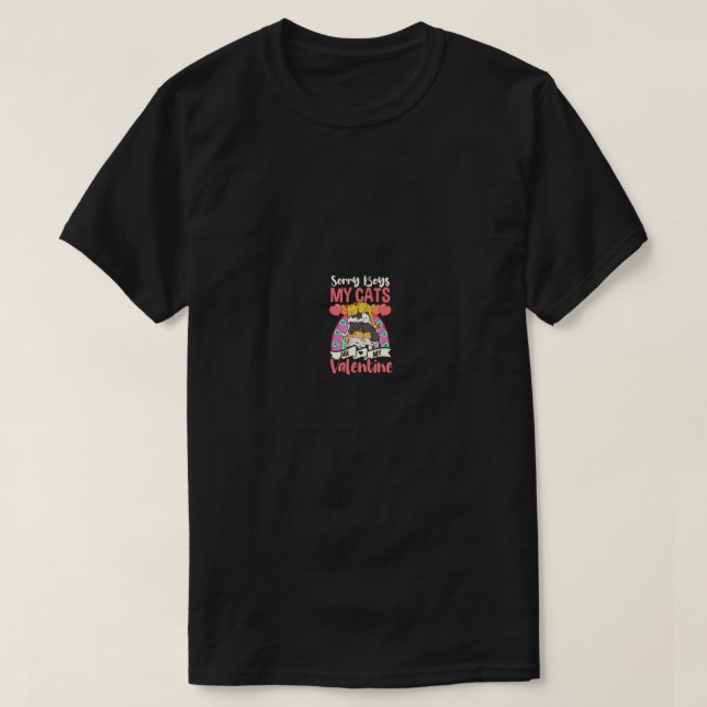 T-shirt Désolé Les Garçons Mes Chats Sont Mon Valentine De (Design devant)