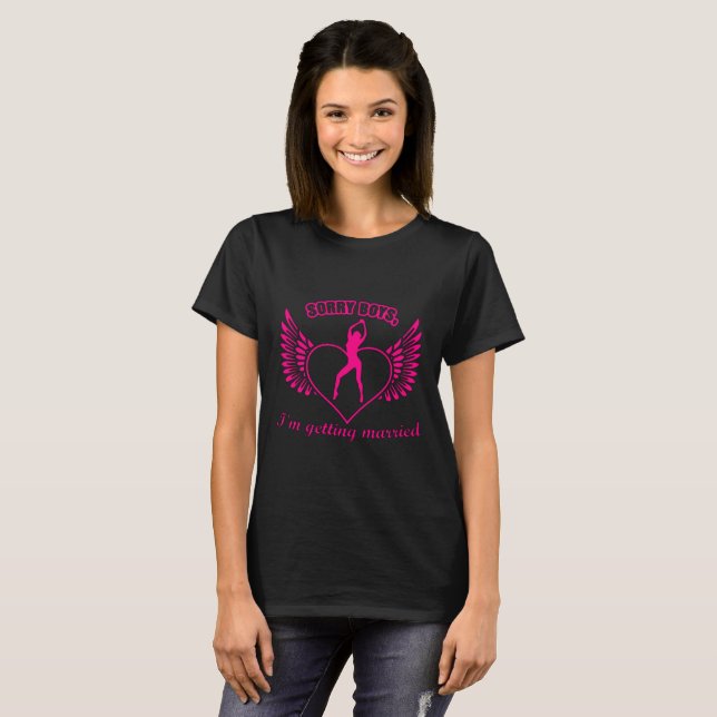 T-shirt Désolé les garçons que je me marie (Devant entier)