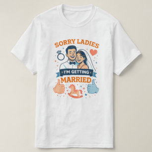 T-shirt Désolé Mesdames – Je me marie T‑Shirt pour Hommes