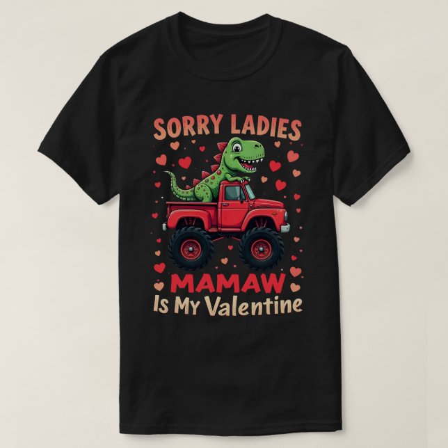 T-shirt Désolé Mesdames Mamaw, Mon Valentin (Design devant)