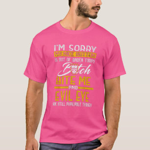 T-shirt Désolé Mon Bouton Nice est en panne aujourd'hui B1