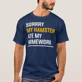 T-shirt Désolé, mon hamster a mangé mes devoirs Amoureux d