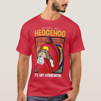 T-shirt Désolé, Mon Hérisson A Mangé Mes Mains, Feu De Coc