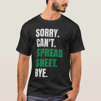 T-shirt Désolé ne peut pas chiffrer Bye Funny Humour compt