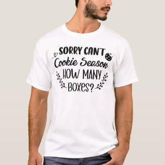 T-shirt Désolé ne peut pas cookie saison combien de boîtes