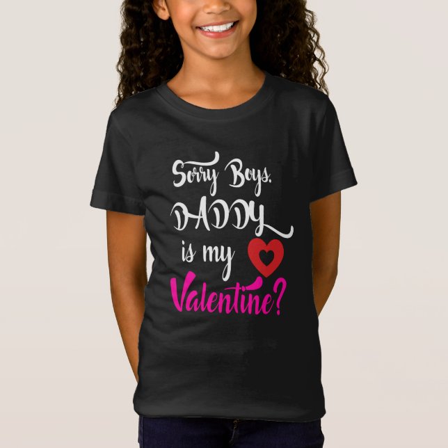 T-Shirt Désolé, papa, mon Valentin (Devant)