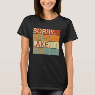T-shirt Désolé Pas Lac Au revoir Lac