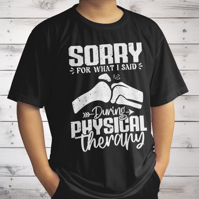 T-shirt Désolé Pour Ce Que J'Ai Dit La Récupération Physiq (Créateur téléchargé)