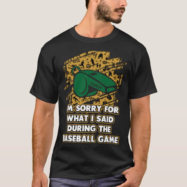 T-shirt Désolé pour ce que j'ai dit pendant le jeu entraîn (Devant)