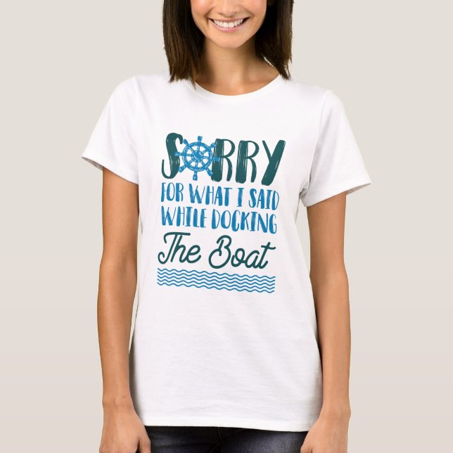 T-shirt Désolé Pour Ce Que J'Ai Dit Pendant Que J'Abarquai (Devant)