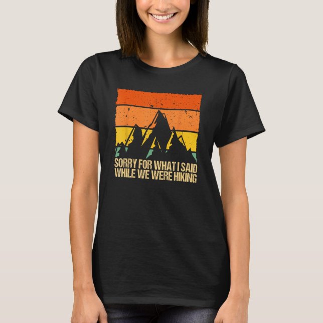T-shirt Désolé Pour Ce Que J'Ai Dit Pendant Que Nous Étion (Devant)