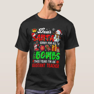 T-shirt Désolé pour toutes les bombes F Je suis un enseign