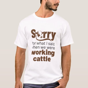 T-shirt Désolée Pour Ce Que J'Ai Dit Pendant Que Nous Tr