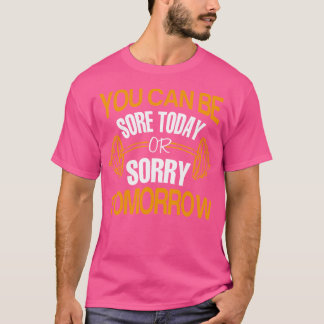 T-shirt Désolés Aujourd'Hui Demain Funny Poids