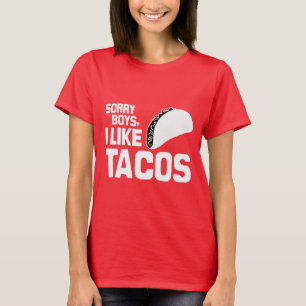 T-shirt DÉSOLÉS LES GARS J'AIME LES TACOS - BLANC -.png