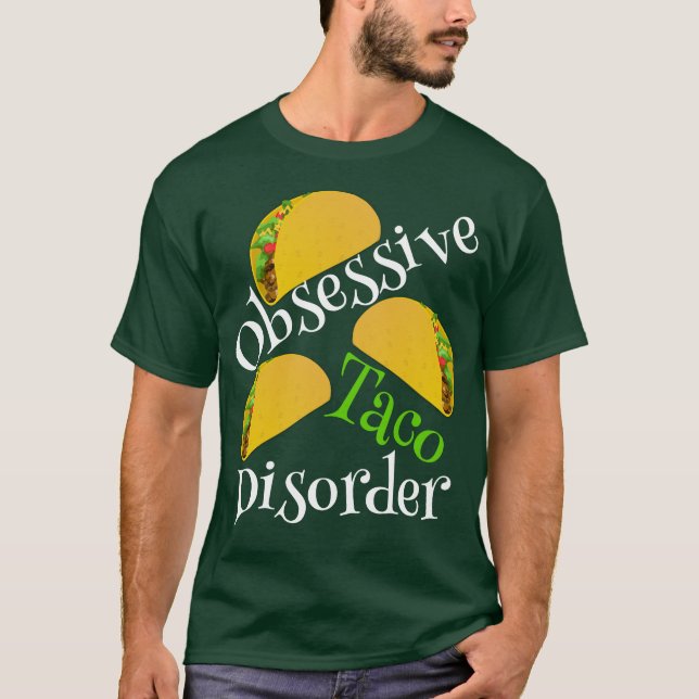 T-shirt Désordre obsédant drôle de taco (Devant)